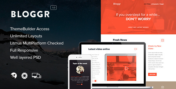 Bloggr v1.0 - Responsive Email + Themebuilder Access