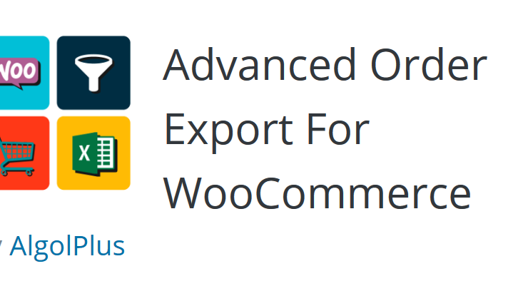 Advanced Order Export For WooCommerce (Pro)