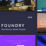 Foundry v2.1.9 - Multipurpose, Multi-Concept WP Theme