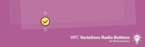 WPC-Variations-Radio-Buttons-for-WooCommerce-Premium-Nulled-Free-Download